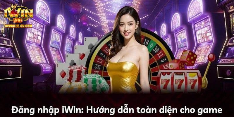 Hướng dẫn các bước đăng nhập IWIN chi tiết nhất Hướng dẫn các bước đăng nhập IWIN chi tiết nhất