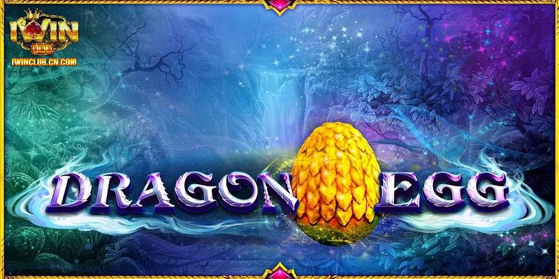 Dragon Eggs - Game Quay Hũ Đổi Thưởng Hàng Đầu Tại IWIN 4 Giới thiệu về tựa game Dragon Eggs đình đám tại IWIN