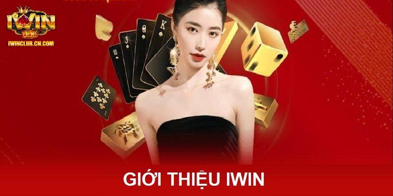 Giới thiệu IWIN với những điểm nổi bật Giới thiệu IWIN với những điểm nổi bật