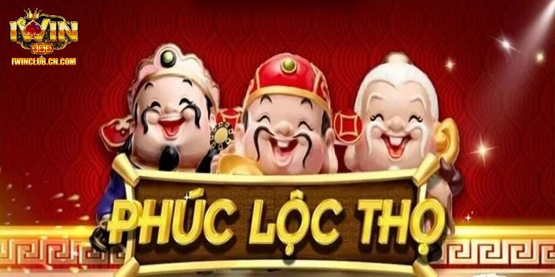 Phúc Lộc Thọ - Siêu Phẩm Slots Kinh Điển Thuộc Cổng Game IWIN 3 Giới thiệu tựa game nổ hũ hàng đầu IWIN Phúc Lộc Thọ