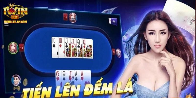 Tiến Lên Đếm Lá - Siêu Phẩm Đánh Bài Đổi Thưởng Đỉnh Nhất IWIN 4 Giới thiệu tổng quan về tựa game tiến lên đếm lá tại IWIN